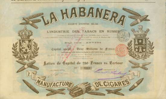 La Habanera Société Anonyme Belge pour l'Industrie des Tabacs en Russie